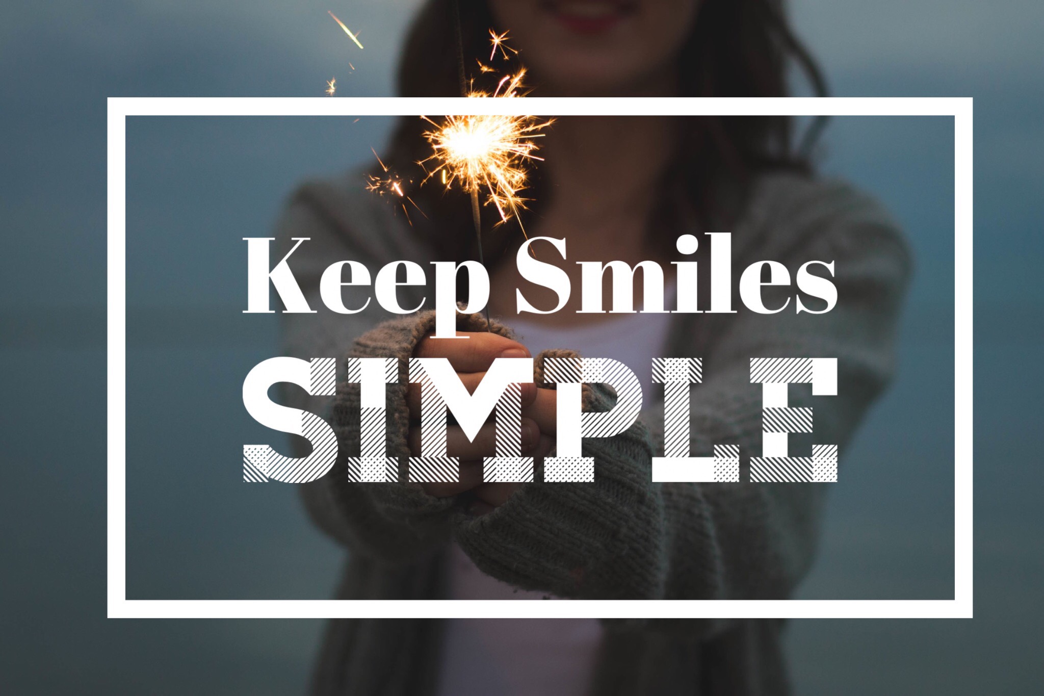 Keep Smiles SImple