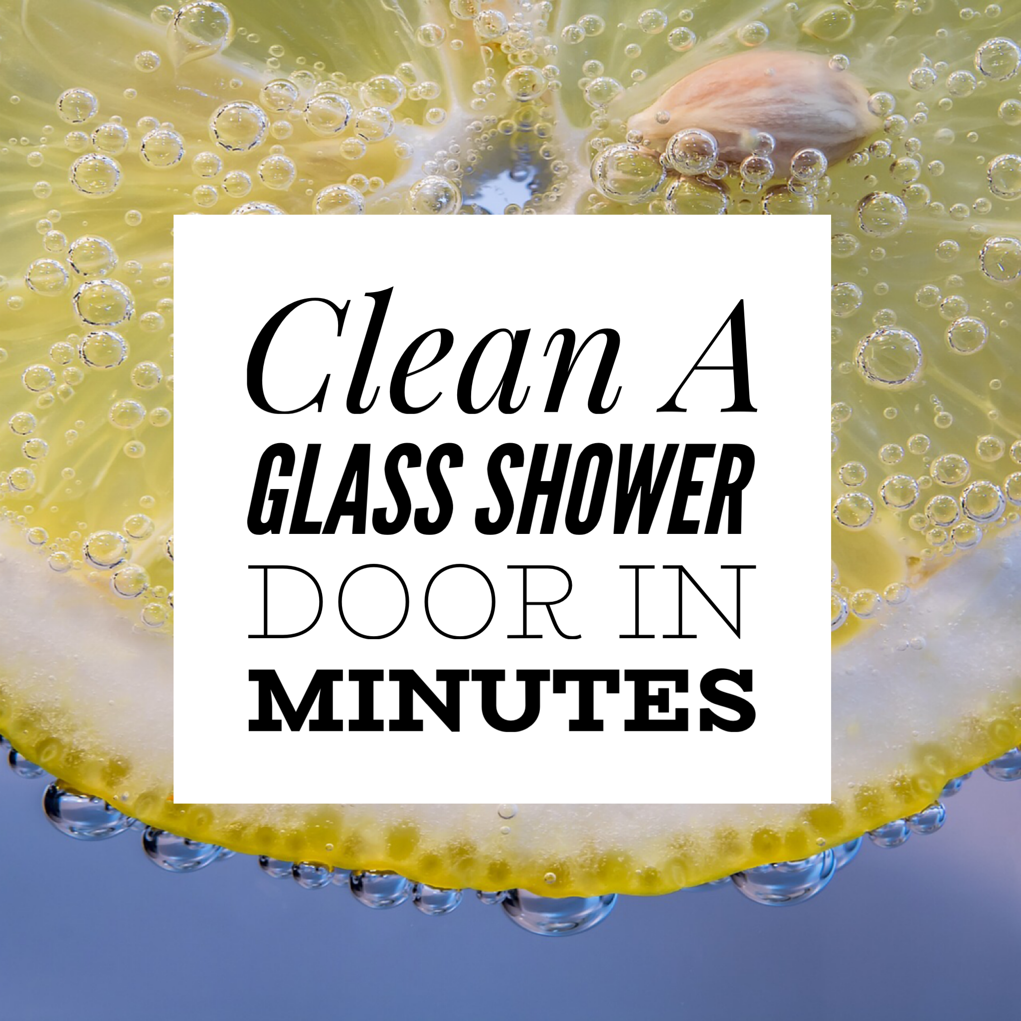 Clean A Shower with Lemon