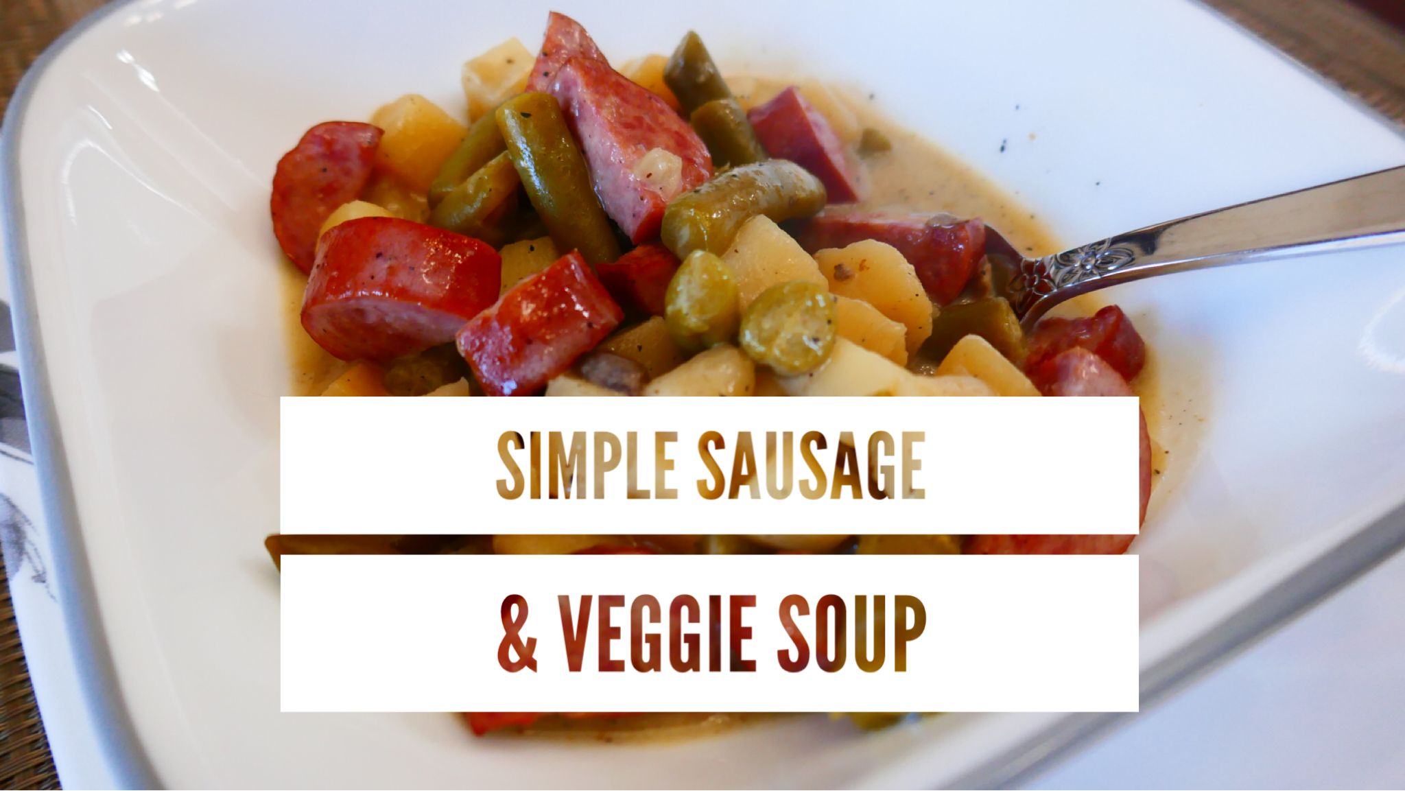Sausage & Veg Soup