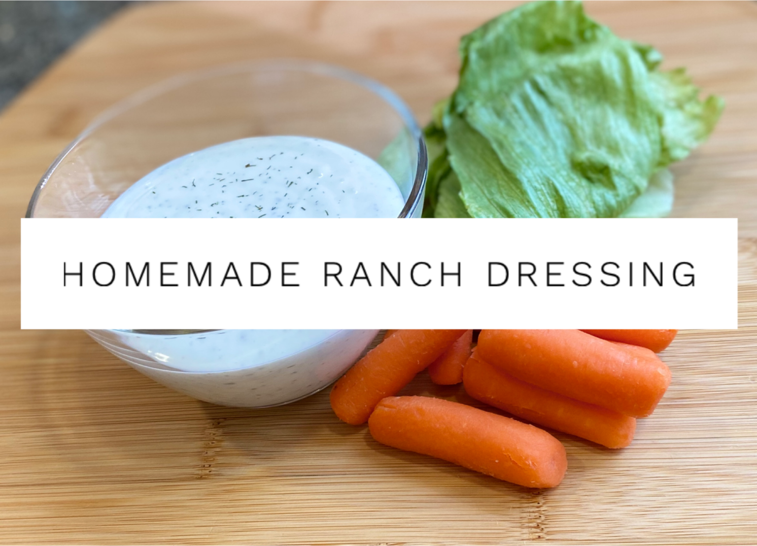 Homemade Ranch Dressing - Just Be Slower