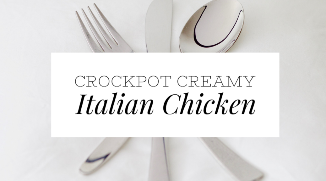 creamy italian chicken title